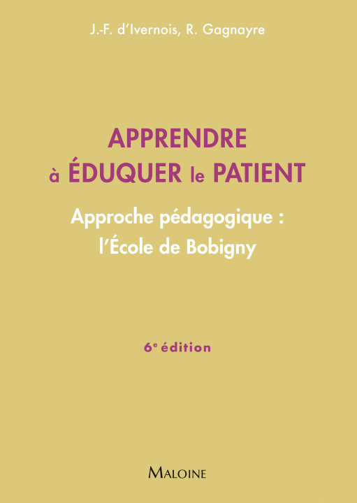 Книга Apprendre à éduquer le patient, 6e éd. Gagnayre