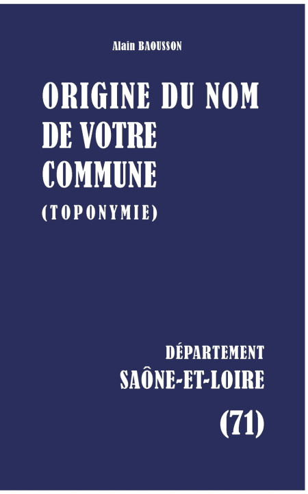 Kniha Origine du nom de votre commune Alain Baousson