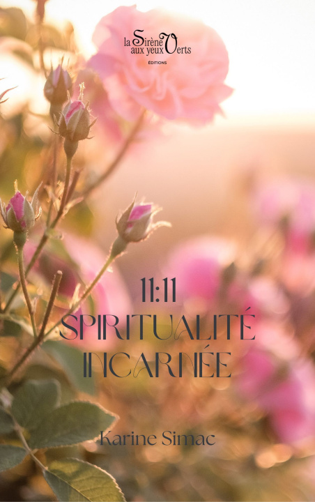 Buch 11:11 Spiritualité incarnée Simac