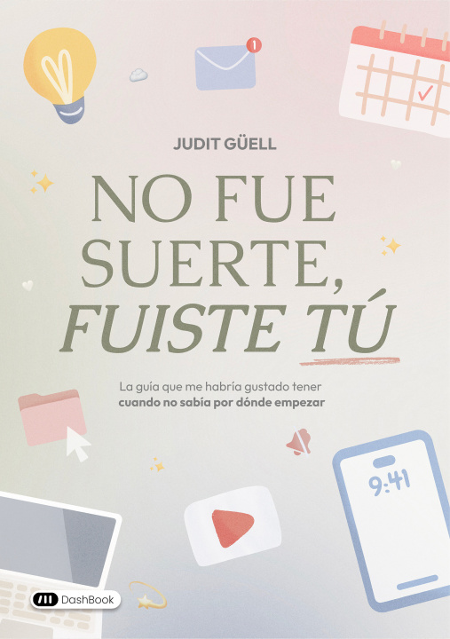 Kniha No fue suerte, fuiste tú Güell