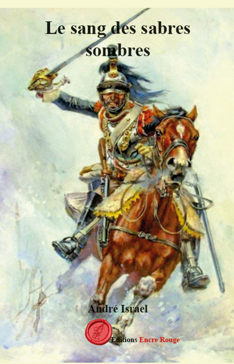 Libro Le sang des sabres sombres André ISRAEL