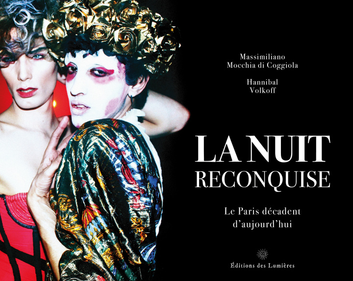 Buch LA NUIT RECONQUISE : LE PARIS DECADENT D'AUJOURD'HUI MASSIMILIANO MOCCHIA
