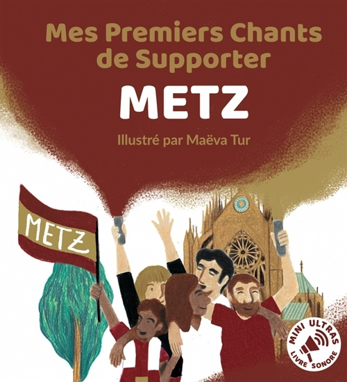 Carte Mes Premiers Chants de Supporter : Metz Minvielle
