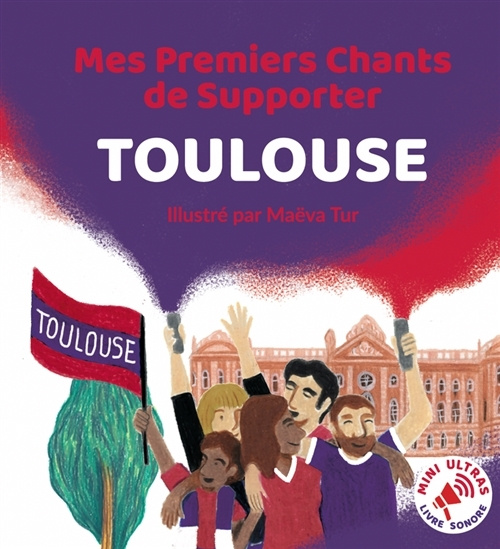 Libro Mes Premiers Chants de Supporter : Toulouse Minvielle