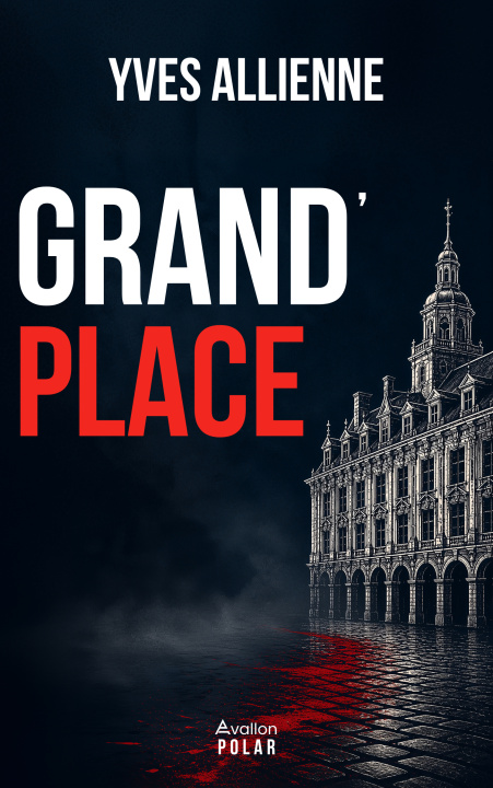 Kniha GRAND'PLACE YVES ALLIENNE
