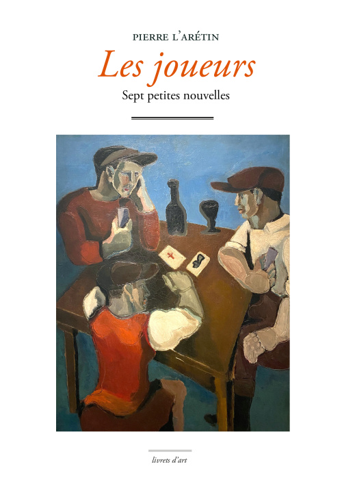 Carte Les joueurs Pierre L'Arétin