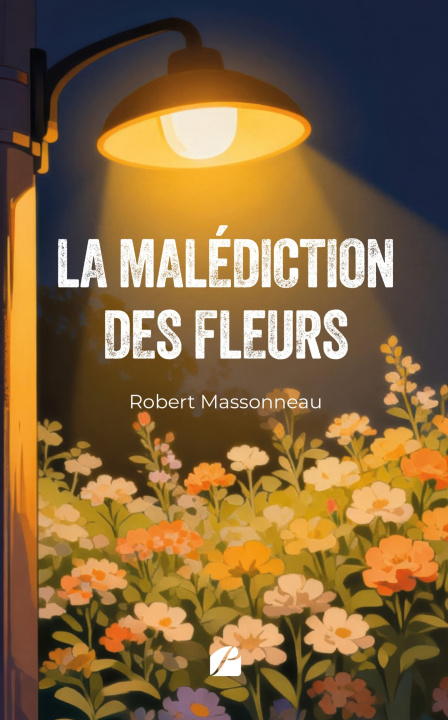 Книга La malédiction des fleurs Robert Massonneau