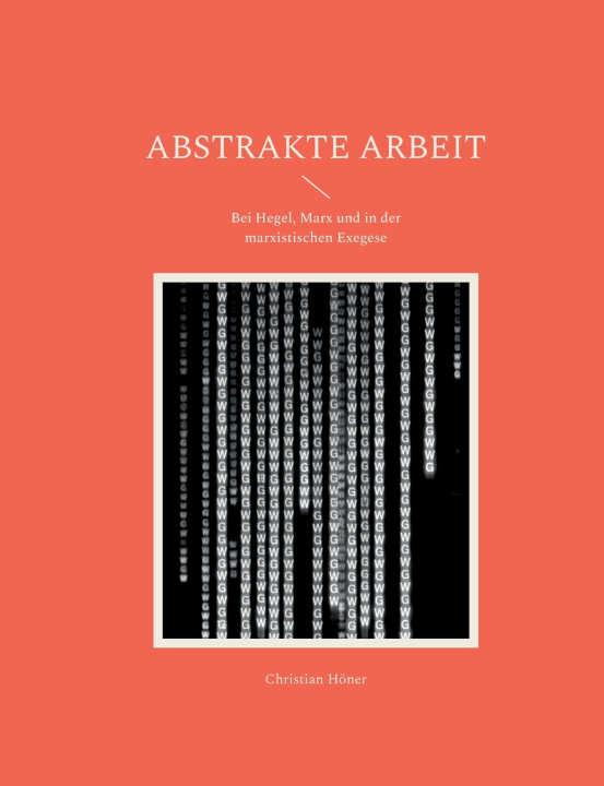 Buch Abstrakte Arbeit Christian Höner