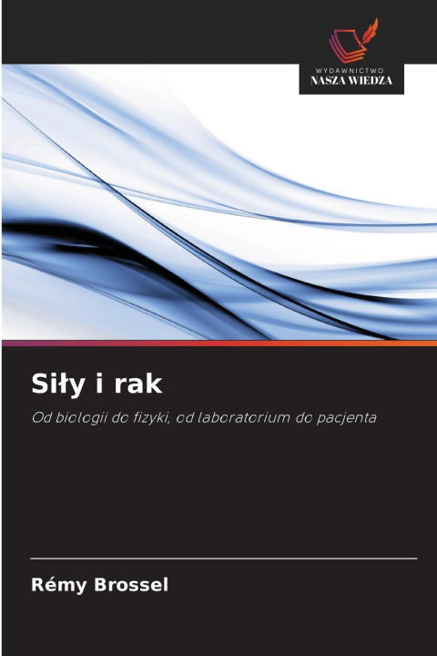 Libro Siły i rak Rémy Brossel