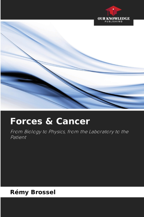 Книга Forces & Cancer Rémy Brossel