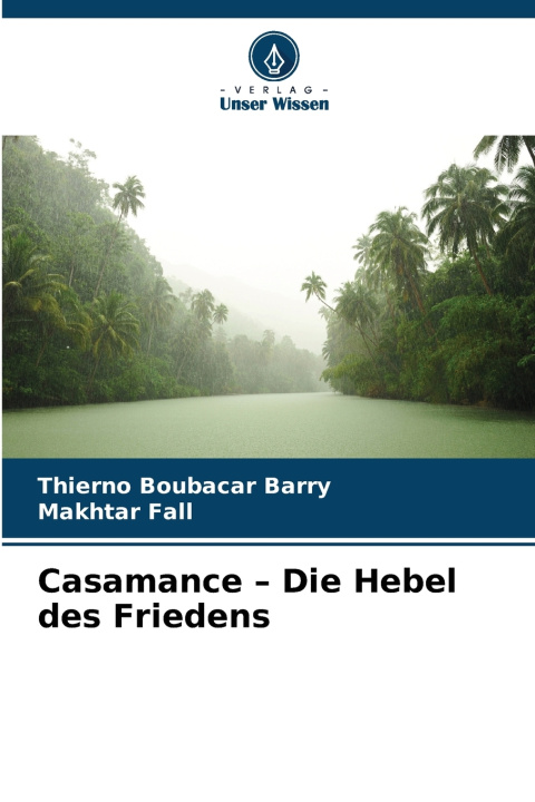 Książka Casamance - Die Hebel des Friedens Thierno Boubacar Barry
