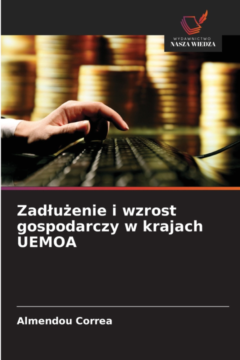 Livro Zadłużenie i wzrost gospodarczy w krajach UEMOA Almendou Correa