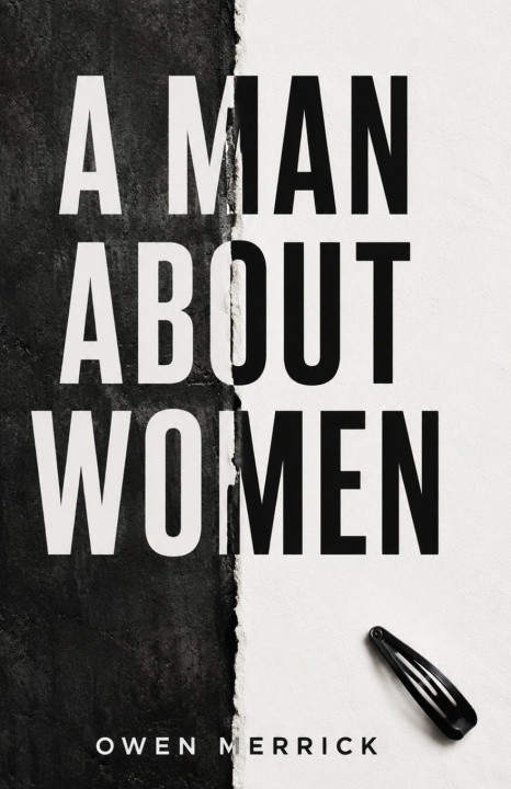Carte A Man About Women Owen Merrick