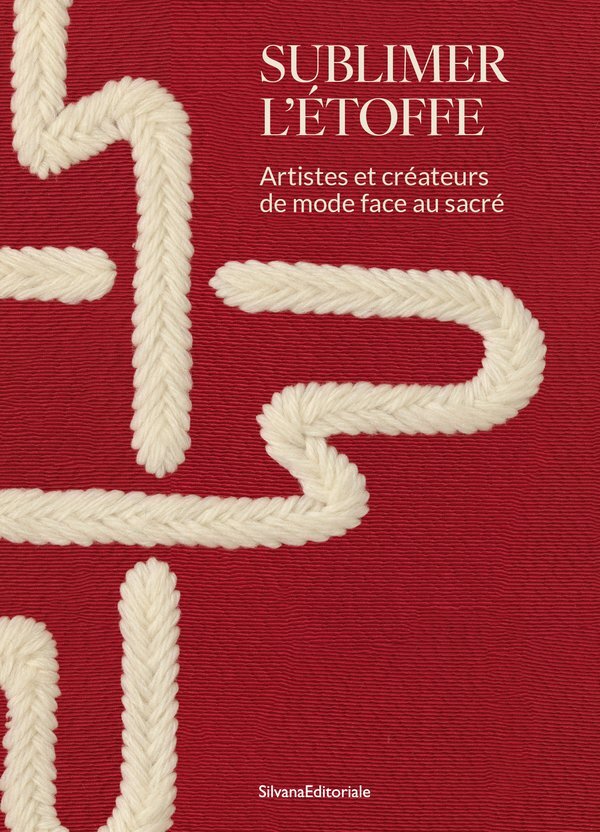 Carte SUBLIMER L'ETOFFE. ARTISTES ET CREATEURS DE MODE FACE AU SACRE BERNARD BERTHOD