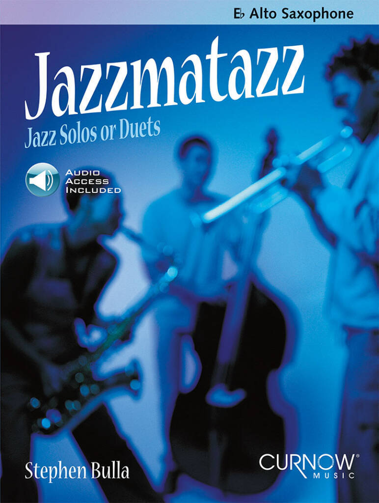 Libro STEPHEN BULLA : JAZZMATAZZ - JAZZ SOLOS OR DUETS - SAXOPHONE ALTO - RECUEIL + MEDIA ONLINE STEPHEN BULLA