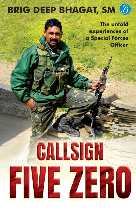 Kniha Callsign Five Zero Brig Deep Bhagat