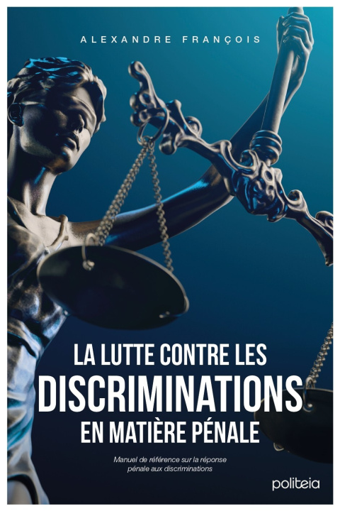 Kniha La lutte contre les discriminations en matière pénale (2026) François