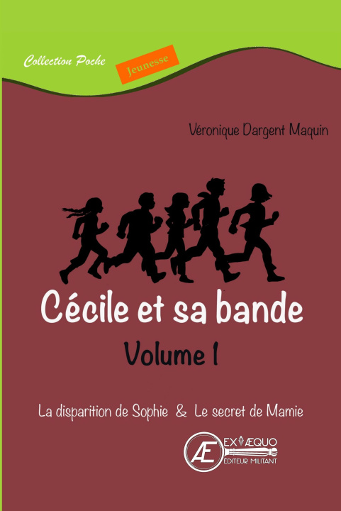 Kniha CECILE ET SA BANDE - INTEGRALE VOLUME 1 (POCHE) VERONIQUE DARGENT MA