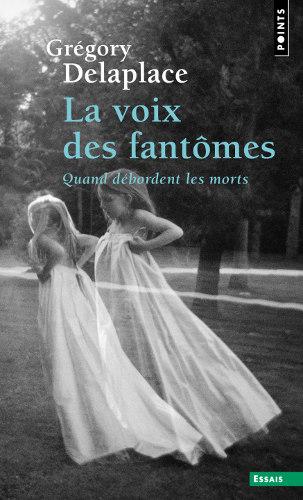 Kniha La Voix des fantômes Grégory Delaplace