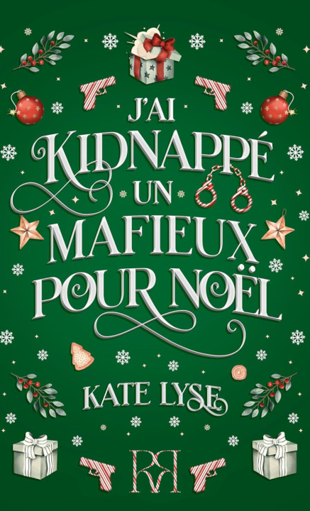 Buch J'ai kidnappé un mafieux pour Noël Kate Lyse