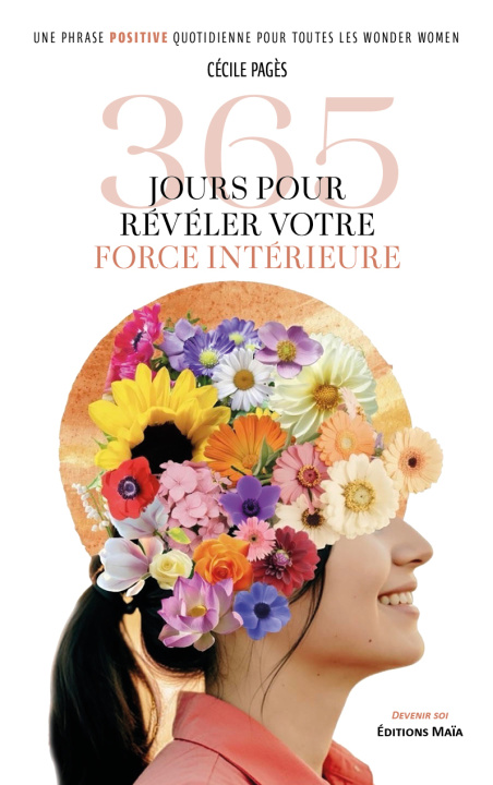 Buch 365 jours pour révéler votre force intérieure Cécile Pagès