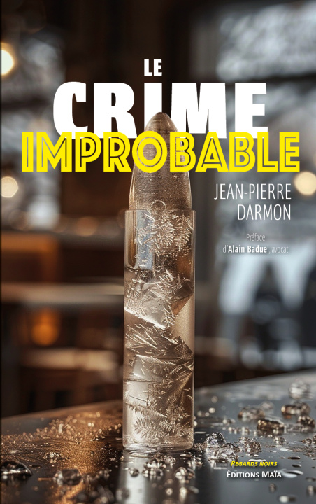Libro Le crime improbable Jean-Pierre Darmon