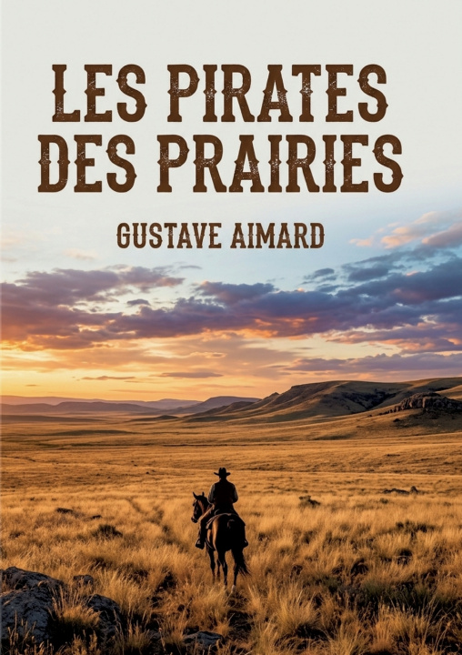 Книга Les Pirates des prairies Gustave Aimard
