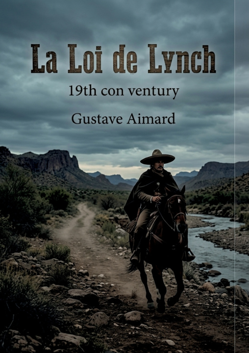 Книга La Loi de Lynch Gustave Aimard