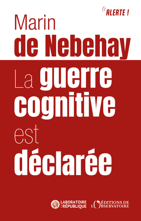 Книга La guerre cognitive est déclarée de Nebehay