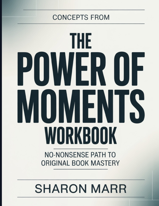 Buch Concepts From The Power Of Moments Sharon Marr