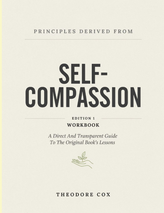 Книга Principles Derived From Self-Compassion Edition 1 Theodore Cox
