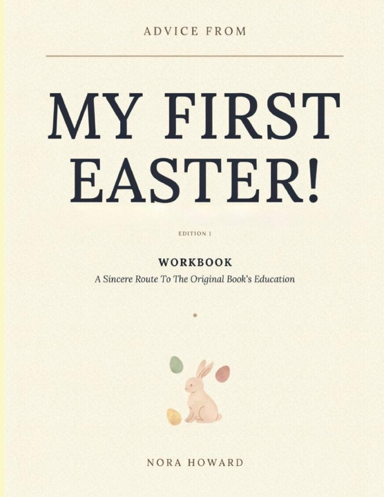 Buch Advice From My First Easter! Edition 1 Nora Howard