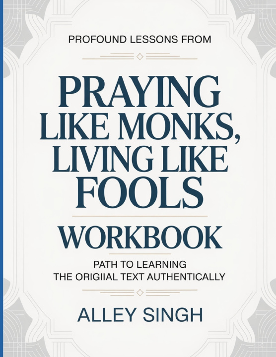 Libro Profound Lessons From Praying Like Monks, Living Like Fools Alley Singh