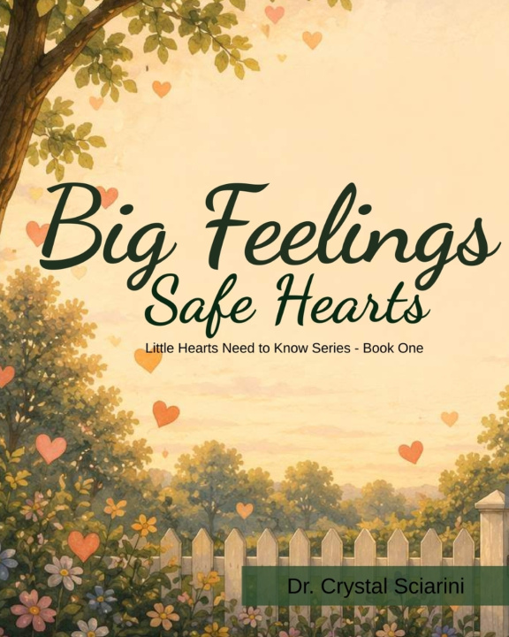 Buch Big Feelings, Safe Hearts Crystal Sciarini