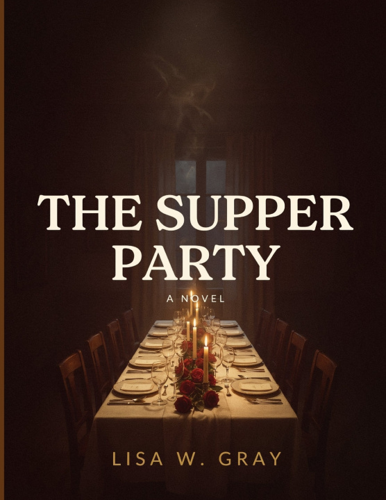 Книга The Supper Party Lisa W. Gray