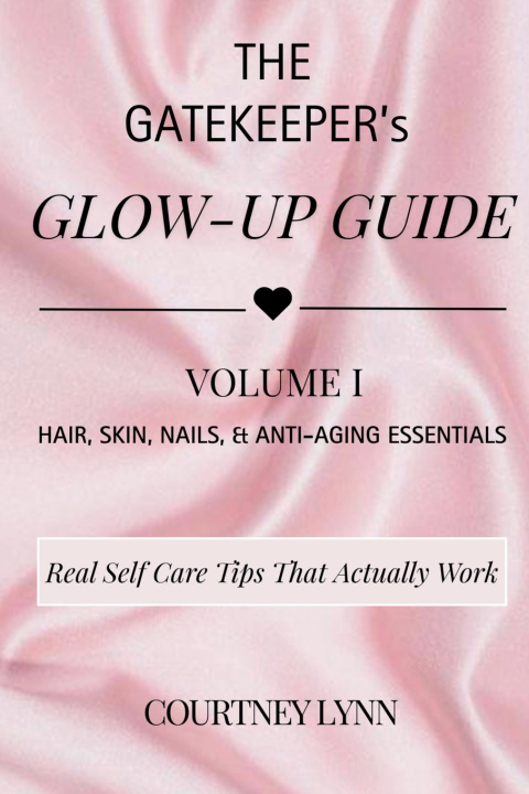 Книга The Gatekeeper's Glow-Up Guide Courtney Lynn