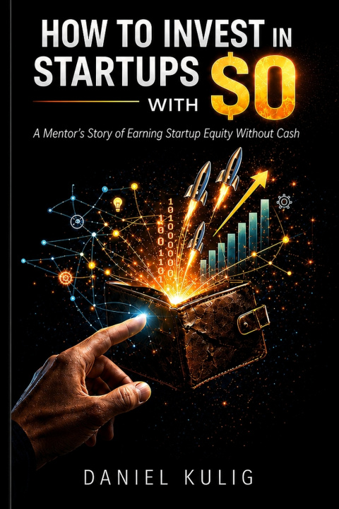Boek How to Invest in Startups with $0 Daniel Kulig