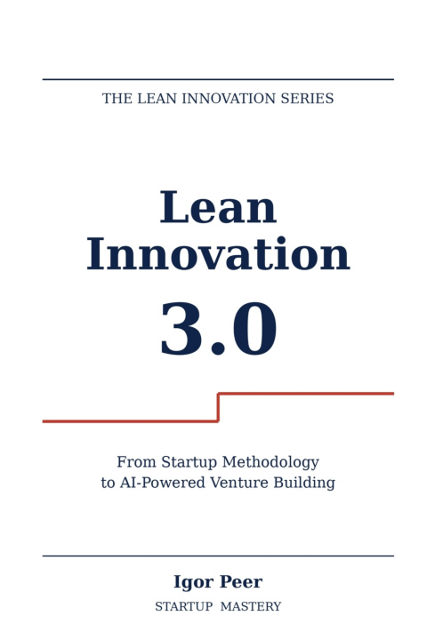 Книга Lean Innovation 3.0 Igor Peer