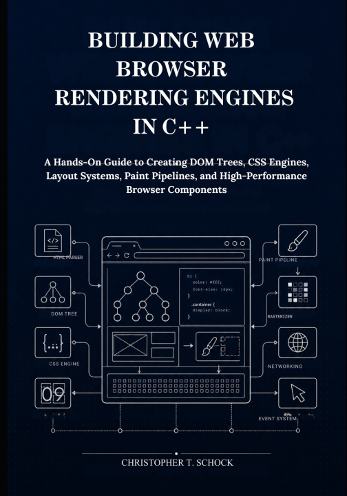 Książka Building Web Browser Rendering Engines in C++ Christopher T. Schock