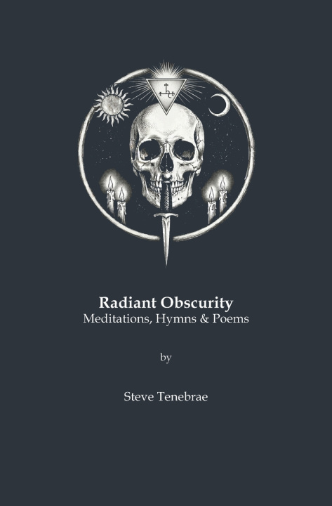 Libro Radiant Obscurity Steve Tenebrae