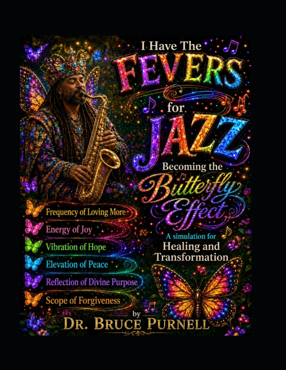 Könyv I Have The FEVERS For Jazz Bruce A Purnell