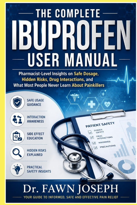 Książka THE COMPLETE IBUPROFEN USER Manual Dr.Fawn Joseph