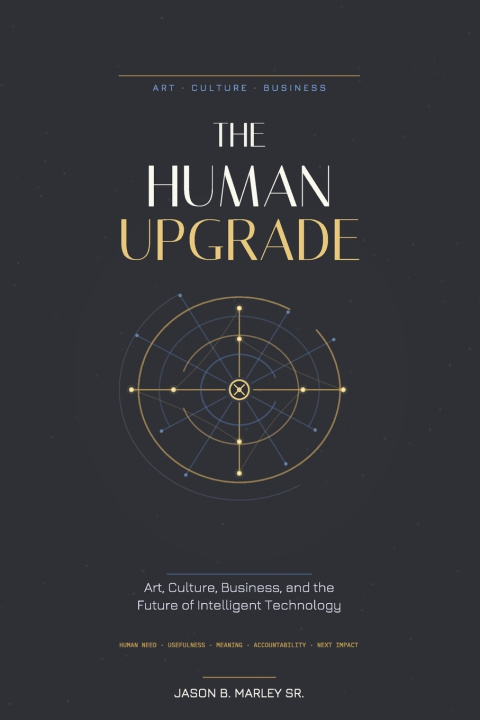 Könyv THE HUMAN UPGRADE Jason Bruce Marley Sr.