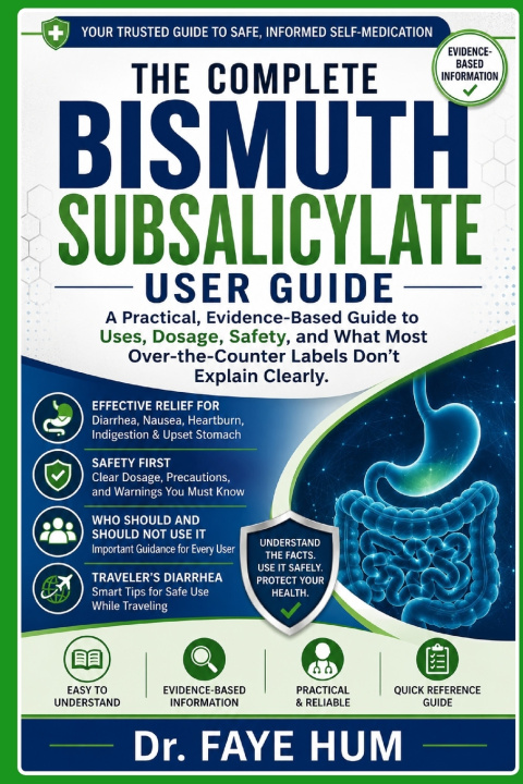 Книга THE COMPLETE BISMUTH SUBSALICYLATE USER GUIDE Dr.Faye Hum