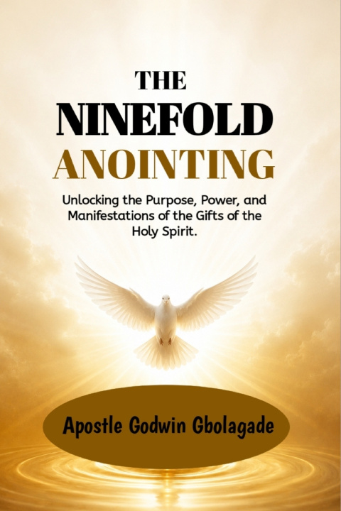 Könyv The Ninefold Anointing Apostle Godwin Gbolagade