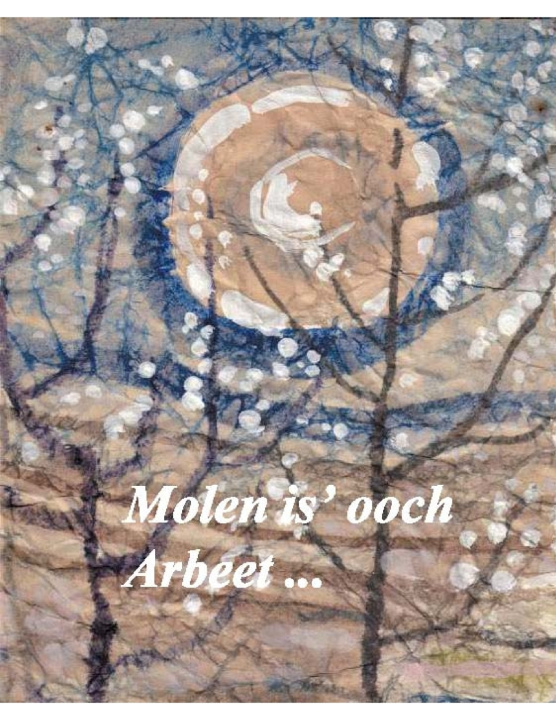 Könyv Molen is' ooch Arbeet Adolf Heger