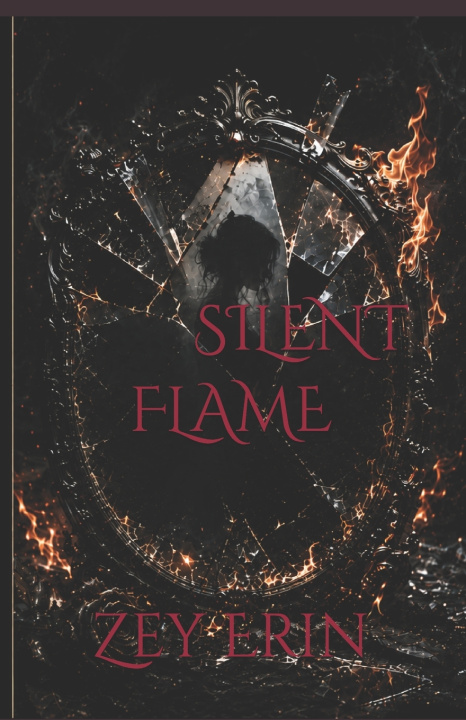 Knjiga SILENT FLAME Zey Erin
