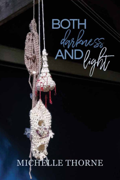 Boek Both Darkness and Light Michelle Thorne