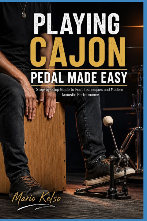 Carte PLAYING CAJON PEDAL MADE EASY Mario Kelso