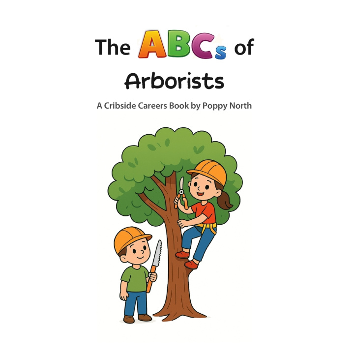 Buch The ABCs of Arborists Poppy North